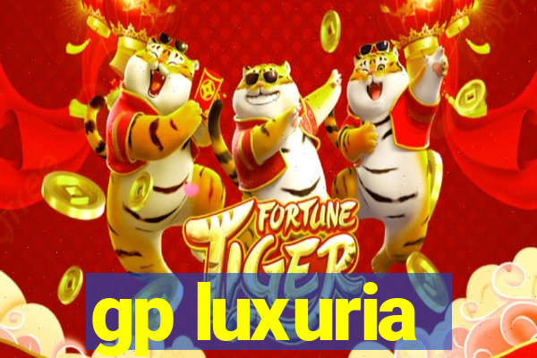 gp luxuria